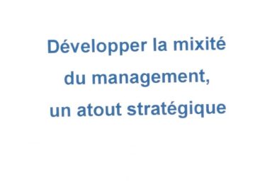 Développer la mixité du management _un atout stratégique